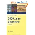 5000 Jahre Geometrie: Geschichte, Kulturen, Menschen (Vom Z�hlstein zum Computer)