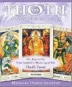 The Thoth Companion: The Key to the True Symbolic Meaning of the Thoth Tarot