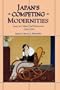 Japan's Competing Modernities: Issues in Culture and Democracy, 1900-1930