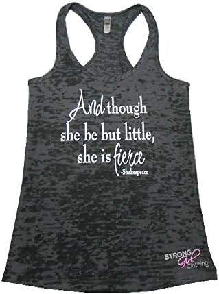 Strong Girl Clothing Women's Though She Be But Little She Is Fierce Tank Top (Medium, Black)