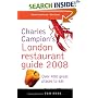 Charles Campion's London Restaurant Guide 2008 (Charles Campion's Restaurant Guides)