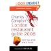Charles Campion's London Restaurant Guide 2008 (Charles Campion's Restaurant Guides)