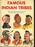 Famous Indian Tribes Their Wars Their GR