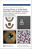 Turning Points in Solid-State, Materials and Surface Science: A Book in Celebration of the Life and Work of Sir John Meurig Thomas (Professional Reference) (Professional Reference)