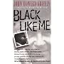 Black Like Me: 35th Anniversary Edition by John Howard Griffin