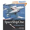 SpaceShipOne: An Illustrated History