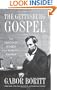 The Gettysburg Gospel: The Lincoln Speech That Nobody Knows