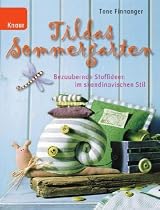 Tildas Sommergarten: Bezaubernde Stoffideen im skandinavischen Stil