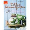 Tildas Sommergarten: Bezaubernde Stoffideen im skandinavischen Stil