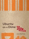 Ubuntu on a Dime: The Path to Low-Cost Computing