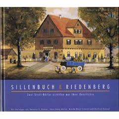 Sillenbuch und Riedenberg. Zwei Stadt- D�rfer erz�hlen aus ihrer Geschichte