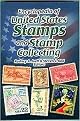 Encyclopedia of United States Stamps And Stamp Collecting (Hardcover)