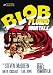 The Blob - Fluido Mortale (SE)