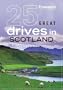 Frommer's 25 Great Drives in Scotland (Best Loved Driving Tours)