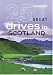 Frommer's 25 Great Drives in Scotland (Best Loved Driving Tours)