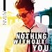 Nothing Without You