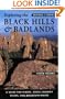 Exploring the Black Hills and Badlands: A Guide for Hikers, Cross-Country Skiers, & Mountain Bikers