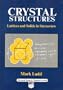 Crystal Structures: Lattices and Solids in Stereoview (Horwood Series in Chemical Science)