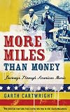 More Miles Than Money: Journeys Through American Music