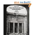 Neue Reichskanzlei und �F�hrerbunker�. Legenden und Wirklichkeit