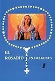 El Rosario En Imagenes (Spanish Edition)