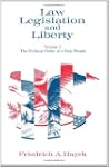 Law, Legislation and Liberty, Volume...