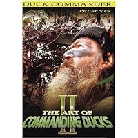 Duck Commander The Art of Commanding Ducks by Duck Commander