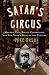 Satan's Circus: Murder, Vice, Police Corruption, and New York's Trial of the Century
