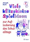Viele klitzekleine Spielideen 1. Zur...