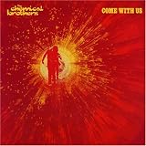 Revue The Chemical Brothers  / Come with Us
