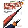 Architectural Sketching and Rendering Techniques for Designers and Artists