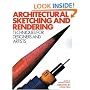 Architectural Sketching and Rendering Techniques for Designers and Artists