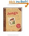 Das ultimative Handbuch f�r Jungs. Tricks, Jokes & Action ... f�r alle F�lle