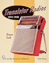 Transistor Radios: 1954-1968 (Schiffer Book for Collectors)