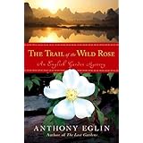 the trail of the wild rose an english garden mystery english garden mysteries