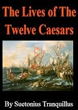 The Lives of The Twelve Caesars