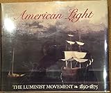 American light : the luminist movement, 1850-1875 : paintings, drawings, photographs