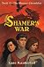 The Shamer's War (The Shamer Chronicles)