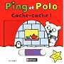 Ping et Polo : Cache-cache ! de Jo Lodge