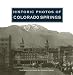 Historic Photos of Colorado Springs (Historic Photos.)