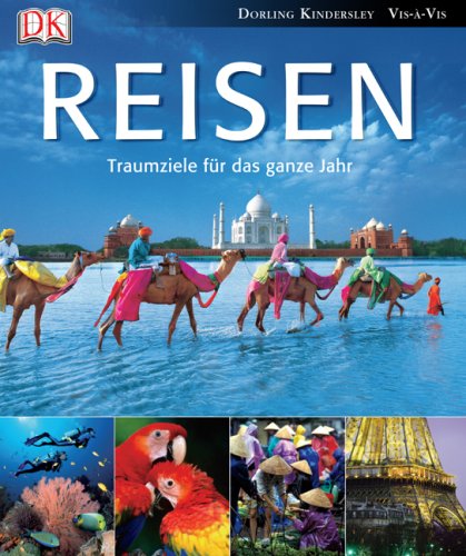 Reisen: Traumziele für das ganze Jahr