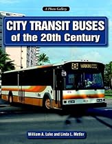 City Transit Buses of the 20th Century (A Photo Gallery)