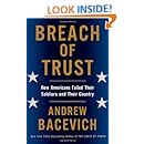 Breach of Trust: How Americans Failed Their Soldiers and Their Country (American Empire Project)