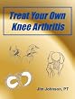 Treat Your Own Knee Arthritis