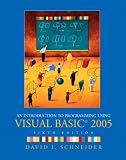 Introduction to Programming Using Visual Basic 2005 & Microsoft Visual Basic 5 Express Package (6th Edition)