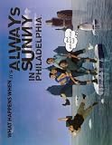 It's Always Sunny in Philadelphia Poster TV 11x14 Rob McElhenney Charlie Day Glenn Howerton