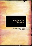 La Maison De Claudine (Large Print Edition)