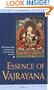 Essence of Vajrayana: The Highest Yoga Tantra Practice of Heruka Body Mandala