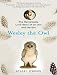 Wesley the Owl: The Remarkable Love Story of an Owl and His Girl (Audio CD)