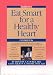 Books : Eat Smart for a Healthy Heart Cookbook